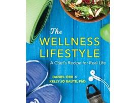 Livro The Wellness Lifestyle de Daniel Orr e Kelly Baute (Inglês)