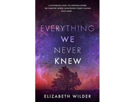 Livro Everything We Never Knew de Elizabeth Wilder (Inglês)