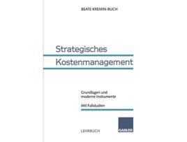 Livro Strategisches Kostenmanagement Grundlagen und moderne Instrumente Mit Fallstudien German Edition de Beate Kremin-Buch (Alemão)