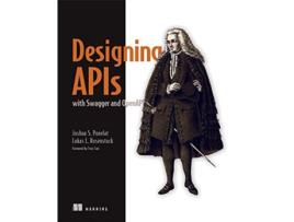 Livro Designing APIs with Swagger and OpenAPI de Joshua S Ponelat e Lukas L Rosenstock (Inglês)