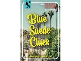 Livro Blue Suede Clues An Elvis Mystery The Elvis Mysteries de Daniel Klein (Inglês)