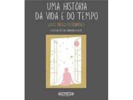 Livro Uma História da Vida e do Tempo de João Paulo Fernandes e Catarina Peixoto (Português)