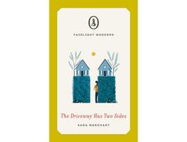 Livro The Driveway Has Two Sides Fairlight Moderns de Sara Marchant MFA (Inglês)