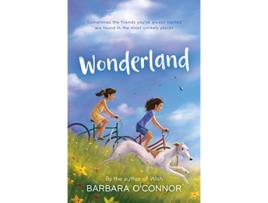 Livro Wonderland de Barbara O'Connor (Inglês)