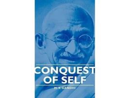 Livro Conquest of Self de Mahatma Gandhi R K Prabhu U R Rao (Inglês)