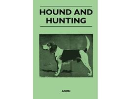 Livro Hound and Hunting de Anon (Inglês)