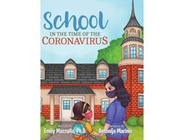 Livro School in the Time of the Coronavirus de Emily Mazzulla (Inglês - Capa Dura)