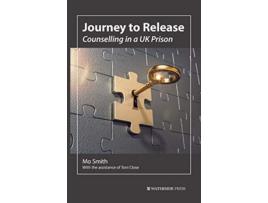 Livro Journey to Release Counselling in a UK Prison de Smith Mo Close Toni (Inglês)