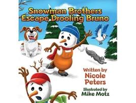 Livro Snowman Brothers Escape Drooling Bruno de Nicole Peters (Inglês)