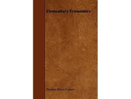 Livro Elementary Economics de Thomas Nixon Carver (Inglês)
