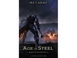 Livro Age of Steel Rise of Mankind de Jez Cajiao (Inglês)