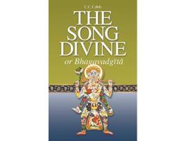 Livro The Song Divine or BhagavadGita A Metrical Rendering with Annotations EnglishOnly Edition de C C Caleb (Inglês)