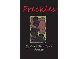 Livro Freckles de Gene StrattonPorter (Inglês)