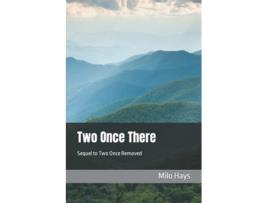 Livro Two Once There Sequel to Two Once Removed de Milo Hays (Inglês)