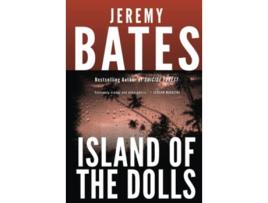 Livro Island of the Dolls Worlds Scariest Places de Jeremy Bates (Inglês - Capa Dura)