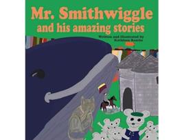 Livro Mr Smithwiggle and his amazing stories de Kathleen Rasche (Inglês)