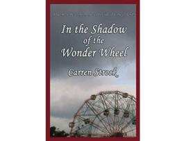 Livro In the Shadow of the Wonder Wheel de Carren Strock (Inglês)