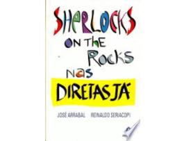 Livro SHERLOCKS ON THE ROCKS NAS DIRETAS JÁ de ARRABAL, JOSE | SERIACOPI et al. (Português do Brasil)