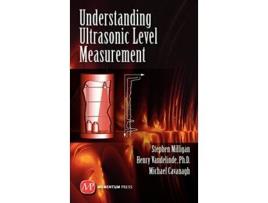 Livro Understanding Ultrasonic Level Measurement de Stephen Milligan (Inglês - Capa Dura)