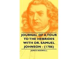 Livro Journal of a Tour to the Hebrides with Dr Samuel Johnson 1786 de James Boswell (Inglês)