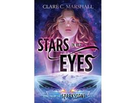 Livro Stars In Her Eyes Sparkstone Saga de Clare C Marshall (Inglês)