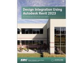 Livro Design Integration Using Autodesk Revit 2023 de Daniel John Stine (Inglês)