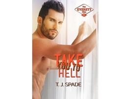 Livro Take You to Hell The Everett Files Book 2 de T J Spade (Inglês)