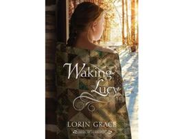 Livro Waking Lucy de Lorin Grace (Inglês)