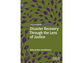 Livro Disaster Recovery Through the Lens of Justice de Alessandra Jerolleman (Inglês - Capa Dura)