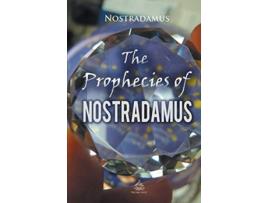 Livro The Prophecies of Nostradamus de Nostradamus (Inglês)