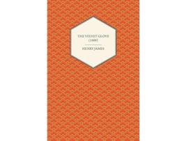 Livro The Velvet Glove 1909 de Henry James (Inglês)