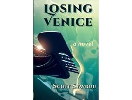 Livro Losing Venice A Novel de Scott Stavrou (Inglês)