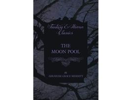 Livro The Moon Pool de Abraham Grace Merritt (Inglês)