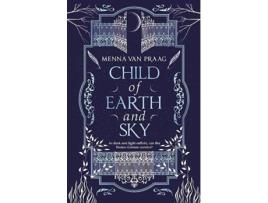 Livro Child of Earth Sky de Menna Van Praag (Inglês)