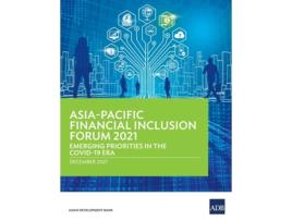 Livro AsiaPacific Financial Inclusion Forum 2021 de Asian Development Bank (Inglês)