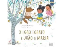 Livro O Lobo Lobato E João E Maria de Donaldo Buchweitz (Português)