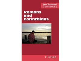 Livro Romans and Corinthians New Testament Commentary S de Frank Binford Hole (Inglês)