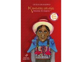 Livro Kantutas salvajes Historias de mujeres Spanish Edition de Cecilia Granadino (Espanhol)