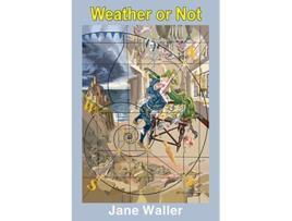 Livro Weather Or Not de Jane Waller (Inglês)