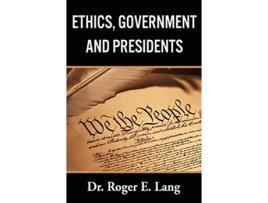 Livro Ethics Government and Presidents de R L Cohen (Inglês - Capa Dura)