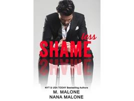 Livro Shameless The Shameless Trilogy de M Malone e Nana Malone (Inglês)