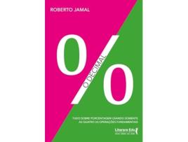 Livro O Decimal Tudo Sobre Porcentagem Usando Somente As Quatro Operações Fundamentais de ROBERTO JAMAL (Português)