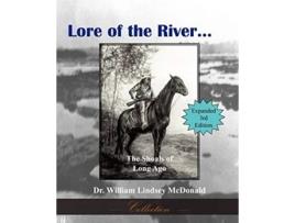 Livro Lore of the Riverthe Shoals of Long Ago de William Lindsey McDonald (Inglês)