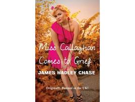Livro Miss Callaghan Comes to Grief de James Hadley Chase (Inglês)