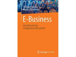 Livro EBusiness Eine Übersicht für erfolgreiches B2B und B2C German Edition de Christian Aichele e Marius Schönberger (Alemão)