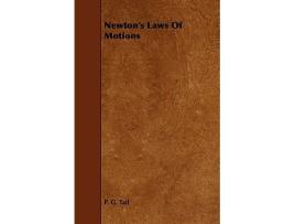 Livro Newtons Laws of Motions de P G Tait (Inglês)