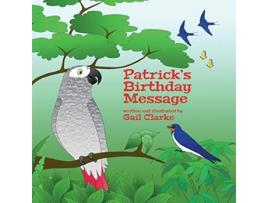 Livro Patricks Birthday Message de Gail Clarke (Inglês)