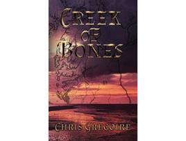 Livro Creek of Bones de Chris Gregoire (Inglês)