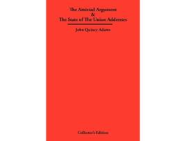 Livro The Amistad Argument The State of The Union Addresses de John Quincy Adams (Inglês)