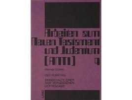Livro Der Ruhetag Sinngehalte einer fast vergessenen Gottesgabe Arbeiten zum Neuen Testament und Judentum German Edition de Werner Grimm (Alemão)